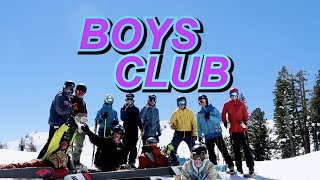 Boys Club (Official Ski Movie)