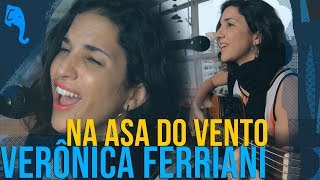 Na asa do vento (João do Vale) -  Verônica Ferriani | ELEFANTE SESSIONS