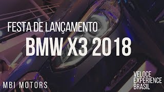 Lançamento BMW X3 2018 - MBI Motors
