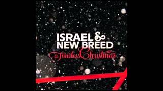 'O Come' by Israel and New Breed
