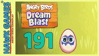 Angry Birds Dream Blast Level 191 - Walkthrough, No Boosters