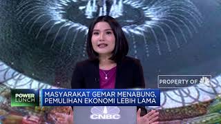 Masyarakat Gemar Menabung, Pemulihan Ekonomi Lebih Lama
