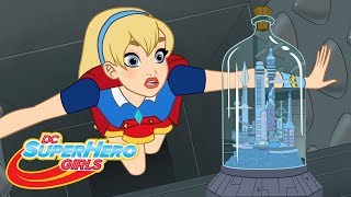 La ville-bouteille | 504 | DC Super Hero Girls en Français