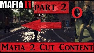 MAFIA 2: CUT CONTENT PART 2!!!