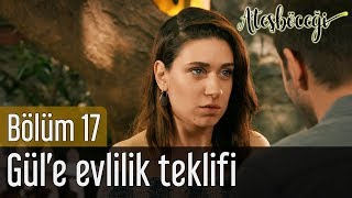 Ateşböceği 17. Bölüm (Final) - Gül'e Evlilik Teklifi
