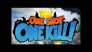 One Shot One Kill