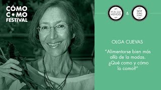 "Alimentarse bien más allá de las modas" Olga Cuevas