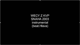 Wecy z kwp - Snaha (instrumental)