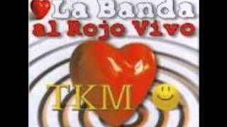 la banda al rojo vivo-cuando ya no me tengas