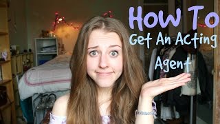 How To Get An Acting Agent | Georgie Minter-Brown