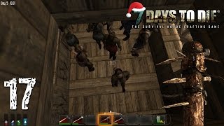 7 Days To Die. Кооператив. #17 - Обычный день. [Alpha 10.4]