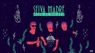 Selva Madre - EP "Dedo de Macaco" (Ao vivo / Live) [FULL ALBUM]