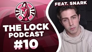 The Lock Podcast #10 Snark [Unlocked Ep2]