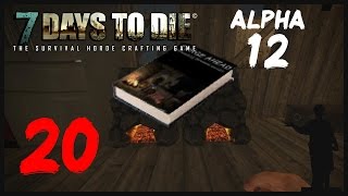 7 Days to Die [Alpha 12] #20 "Forge Ahead", Изыди!