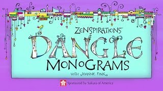 How to Draw Zenspirations Dangle Monograms with Joanne Fink