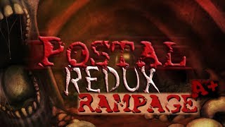 POSTAL Redux | [All Rampage levels A+] (Flawless Execution achievement)