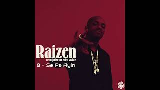 RAIZEN - Sa Pa Ayin (prod by @JoblowYourMind)
