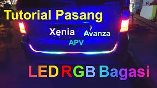 Tutorial pasang LED RGB Bagasi tail lamp di mobil xenia/avanza APV