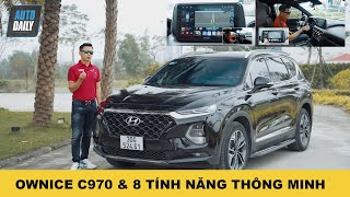 Trải nghiệm 8 tính năng thông minh của màn hình DVD Android Ownice C970 trên Hyundai Santa Fe