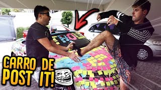 ENCHERAM MEU CARRO DE POST IT!! - TROLLANDO REZENDE [ REZENDE EVIL ]