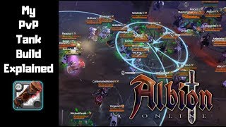 My PvP TANK Build Explained... Albion Online MMORPG 2019