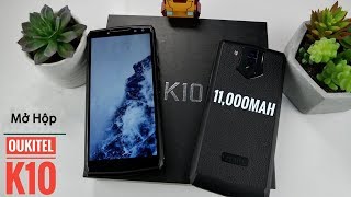 Trên tay chiếc Oukitel K10 pin trâu 2 sim giá tốt nhất 2018