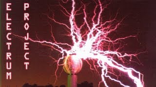 Electrum Project: самая большая катушка Тесла | World biggest Tesla coil