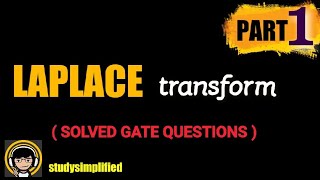 GATE solved questions on Laplace Transform ( PART 1)