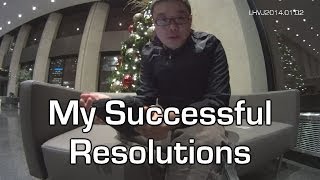 My Successful Resolutions (LHVJ 2014.01.02) Throwback Thursdays