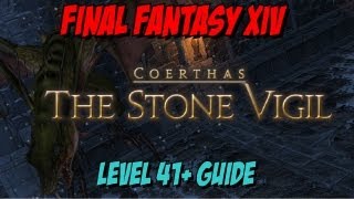 Stone Vigil - LvL 41+ FFXIV: ARR Dungeon Guide