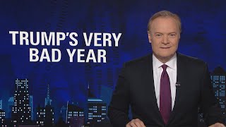 Lawrence O’Donnell on Donald Trump's Very Bad Year | The Last Word | MSNBC
