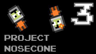 Project Nosecone: Episode 3