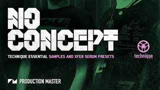 No Concept Samples & Xfer Serum Presets - Technique Essential