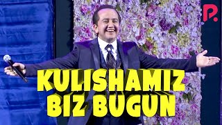 Valijon Shamshiyev - Kulishamiz biz bugun