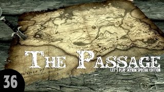 Let's Play Skyrim SE: The Passage - Part 36