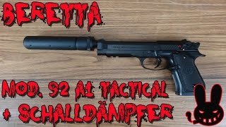 "AIRSOFT BERETTA MOD. 92 A1 TACTICAL MIT SCHALLDÄMPFER" -Vorstellung