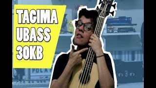 UBass Tagima 30kb - Review