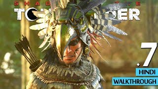 SHADOW OF THE TOMB RAIDER (Hindi) Part 7 "Trial Of The Serpent" (PS4 Pro Gameplay)