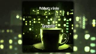 PickBeatz x Graba - Greenter
