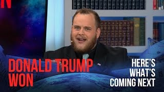 Donald Trump Won, But Here's What's Coming NEXT.