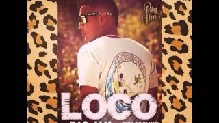 Loco - Big Jim (Prod By Dj Maff - La Compañia)