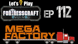 FortressCraft Evolved : Mega Factory - Ep 112 Finale