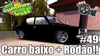 My Summer Car - Carro baixo + Rodas Aro 17 + 240km/h!!  #49 (G27 mod)