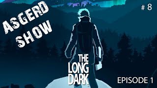 The Long Dark # 8 | Прохождение Episode 1 | Дом банкира - Банк - Доверие
