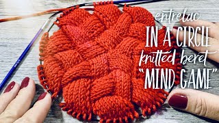 ЭНТЕРЛАК СПИЦАМИ, часть 5: вяжем КРУГ! БЕРЕТ "Mind Game" / Entrelac knitting: the circle ⭕️