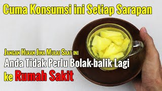 BIKIN GEGER... CUMA MINUM INI SETAP KALI SARAPAN, JANGAN KAGET JIKA HAL MENAKJUBKAN INI TERJADI