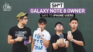Sh*t Galaxy Note 8 Owner Says To iPhone Users | TricycleTV