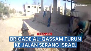 Pejuang Brigade Al-Qassam dengan Berbagai Senjata Turun ke Jalan & Lawan Serangan Israel
