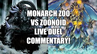 Monarch Zoo vs Infernoid Zoo Live Duel Commentary! (2 Gofu, Duncan tribute fodder sometimes).