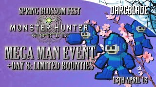 Mega Man Event : Day 8 Limited Bounties : Spring Blossom Fest : Monster Hunter World